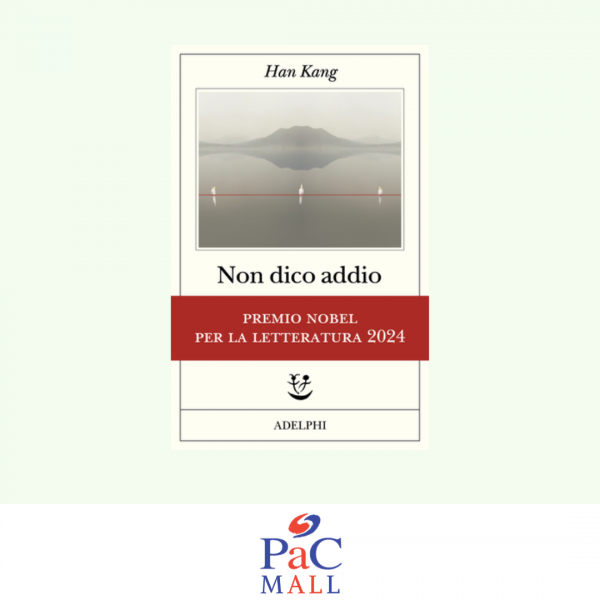 LIBRO - NON DICO ADDIO - Han Kang